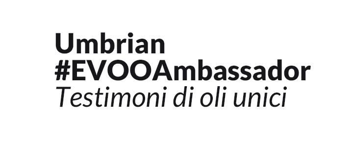 Umbrian EVOO Ambassador testimoni di oli unici